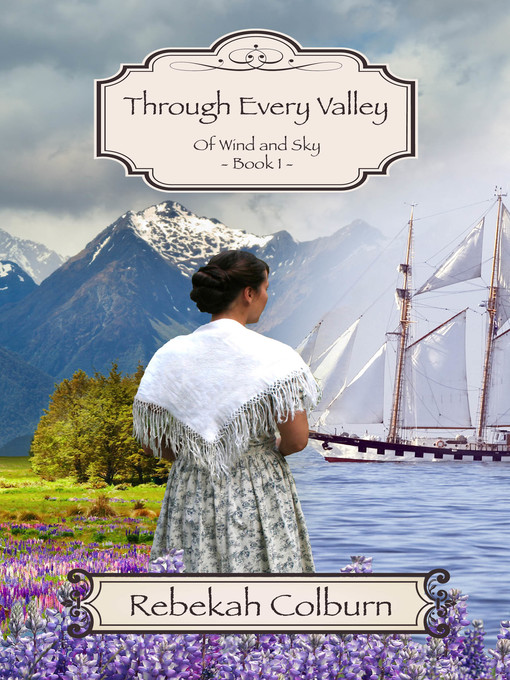 Title details for Through Every Valley by Rebekah Colburn - Available